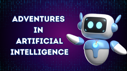 Adventures in Artificial Intelligence, with robot hand pointing to title on a purple background